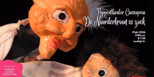 Poppentheater De Noorderkroon is zoek (3+) — theater in Laren