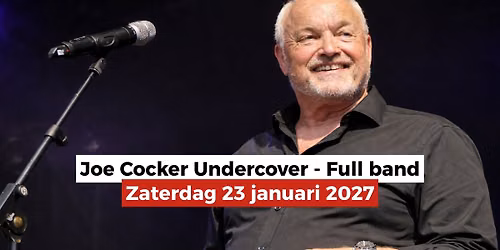 Joe Cocker Undercover – Full band! in Laren