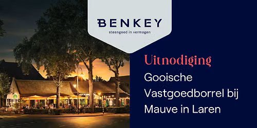 Gooische Vastgoedborrel After Summer — Uitgaan in Laren
